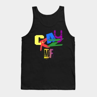 Crazy MF Tank Top